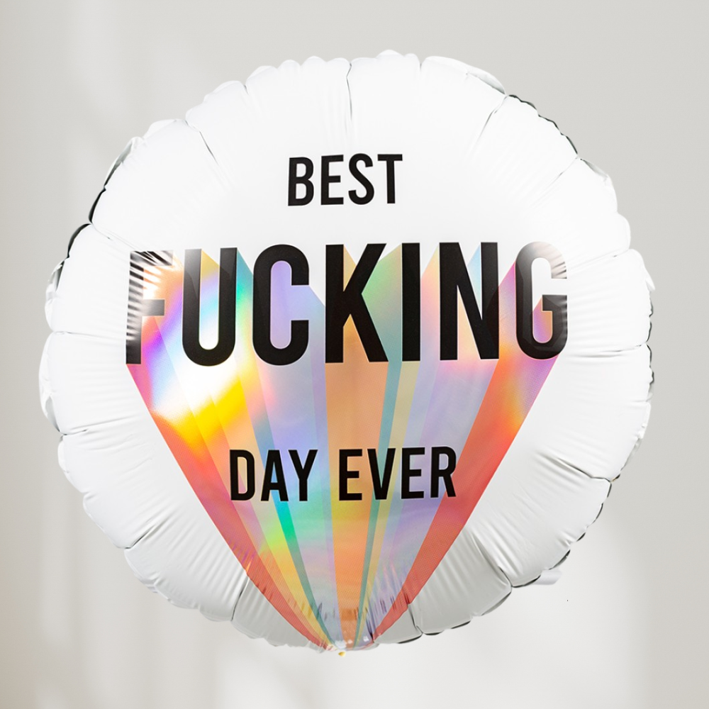 Best F*cking Day Ever Ballong