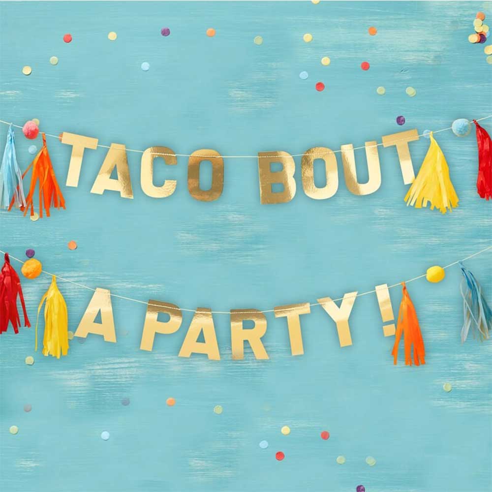 Girlander "Taco Bout A Party"